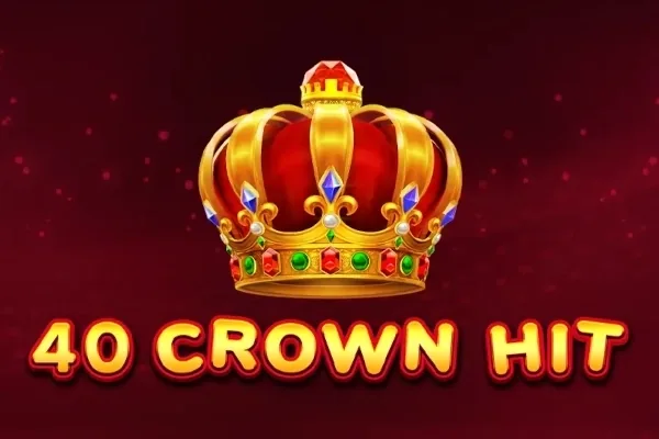 40 Crown Hit